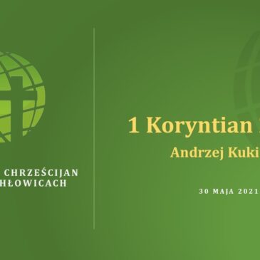 1 Koryntian 2,7 – 3,4 – Andrzej Kukiełka
