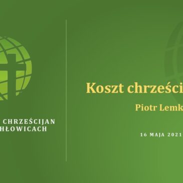 Koszt chrześcijaństwa – Piotr Lemke