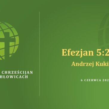 Efezjan 5,25 – 33 – Andrzej Kukiełka