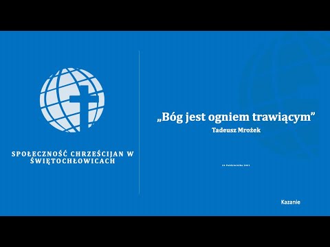 “Bóg jest ogniem trawiącym” – Tadeusz Mrózek