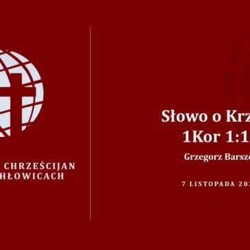Słowo o Krzyżu – Grzegorz Barszcz