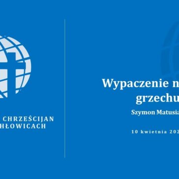 Wypaczenie nauki o łasce – Szymon Matusiak